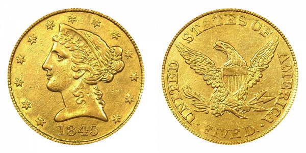1845 Liberty Head $5 Gold Half Eagle - Five Dollars 